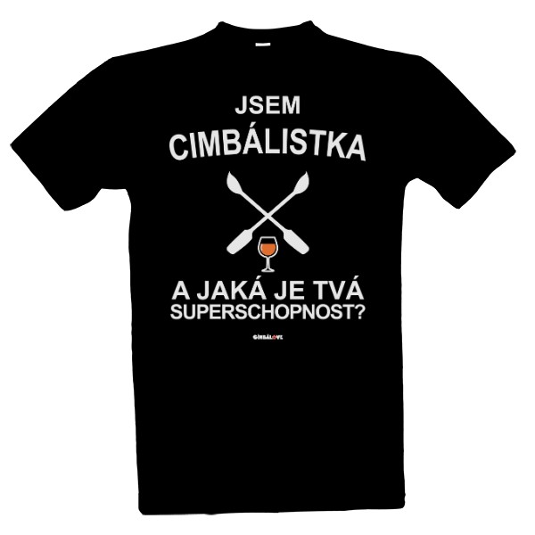 Tričko s potiskem Jsem Cimbálistka a jaká je tvá superschopnost